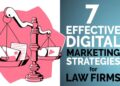 7 Law Firm Marketing Strategies To Take Your Practice Up A Notch