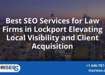 Best SEO Services For Law Firms In Lockport Elevating Local Visibility ...
